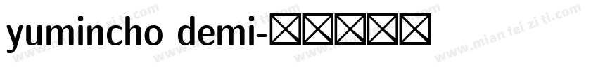 yumincho demi字体转换